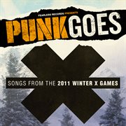 Punk goes x: songs from the 2011 winter x-games cover image cdn