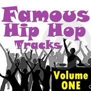 Famous hip hop tracks - volume one cover image cdn