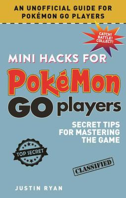 Mini hacks for Pokémon go players : secret tips for mastering the game  cover image cdn