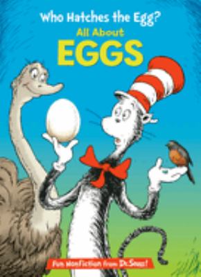 Who hatches the egg? : all about eggs cover image