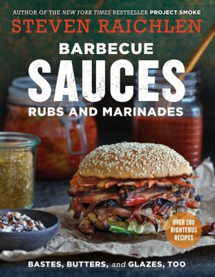 Barbecue sauces rubs and marinades : bastes, butters, and glazes, too  cover image cdn