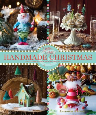 Glitterville's handmade Christmas a glittered guide for whimsical crafting cover image cdn