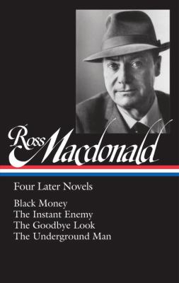 Four later novels : Black money ; The instant enemy ; The goodbye look ; The underground man  cover image cdn