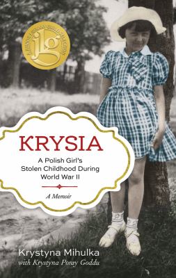 Krysia : a Polish girl's stolen childhood during World War II  cover image cdn