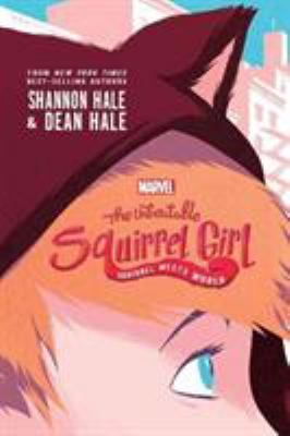 The unbeatable squirrel girl : squirrel meets world  cover image cdn