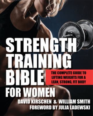 Strength training Bible for women  the complete guide to lifting weights for a lean, strong, fit body  cover image cdn