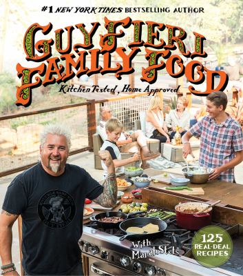 Guy Fieri family food 125 real-deal recipes -kitchen tested, home approved cover image cdn