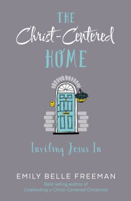 The Christ-centered home inviting Jesus in cover image cdn