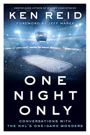 One night only: conversations with the NHL's one-game wonders cover image cdn