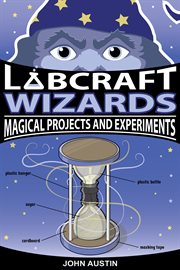 Labcraft wizards: magical projects and experiments cover image cdn