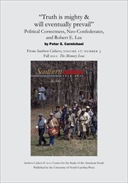 "truth is mighty & will eventually prevail": political correctness, neo-confederates, and robert .... From Southern Cultures, Volume 17: Number 3, Fall 2011: Memory cover image cdn