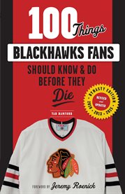 100 things blackhawks fans should know & do before they die cover image cdn