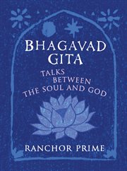 Bhagavad gita. Talks Between The Soul And God cover image cdn