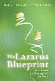 The Lazarus blueprint: ancient secrets for healing and inner peace cover image cdn