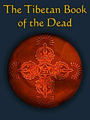 The Tibetan book of the dead: or the after-death experiences on the Bardo Plane cover image cdn