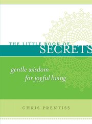The little book of secrets: gentle wisdom for joyful living cover image cdn