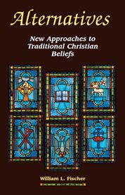 Alternatives: new approaches to traditional Christian beliefs cover image cdn