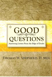 Good questions: answering letters from the edge of doubt cover image cdn