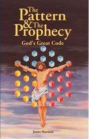 The pattern & the prophecy: God's great code cover image cdn