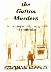 The Gatton murders: a true story of lust, vengeance and vile retribution cover image cdn