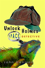 Unlock Holmes space detective. 1, The case of the disappearing Willie cover image cdn