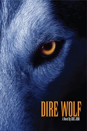 Dire wolf. A Novel cover image cdn