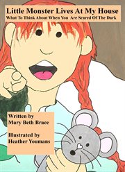 Little monster lives at my house. What to Do When You Are Scared of the Dark cover image cdn