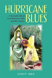 Hurricane blues. A Surrealist Tale of Love Between a Man and his Country cover image cdn