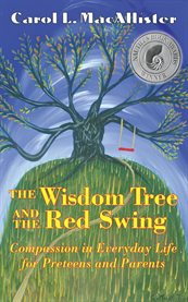The wisdom tree and the red swing: thinking outside the box for preteens cover image cdn