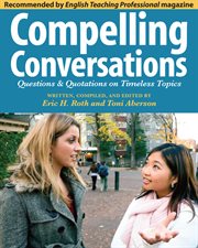 Compelling conversations: questions & quotations on timeless topics cover image cdn