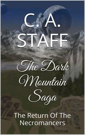 The dark mountain saga. Return Of The Necromancers cover image cdn