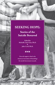 SEEKING HOPE: Stories of the Suicide Bereaved cover image cdn
