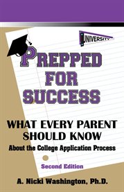 Prepped for success. What Every Parent Should Know About the College Application Process cover image cdn