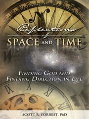 Reflections of space and time. Finding God and Finding Direction in Life cover image cdn