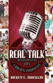 Real talk relationship tips. A Biblical Perspective cover image cdn