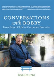 Conversations with Bobby: from foster child to corporate executive cover image cdn