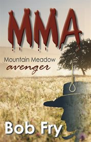 Mma. Mountain Meadow Avenger cover image cdn
