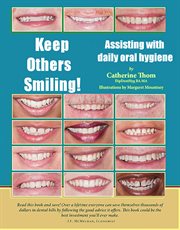 Keep others smiling!. Assisting With Daily Oral Hygiene cover image cdn