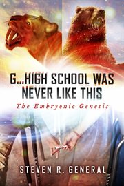 G...high school was never like this. The Embryonic Genesis cover image cdn