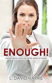 Enough!: taking back your life after years of abuse cover image cdn