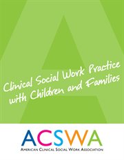 Clinical social work practice with children and families cover image cdn