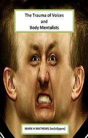 The trauma of voices and body mentalists. Body Mentalists cover image cdn