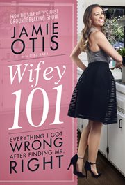 Wifey 101: everything I got wrong after finding Mr. Right cover image cdn