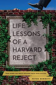 Life lessons of a harvard reject. Tear Down the Walls Holding Back Your Success cover image cdn