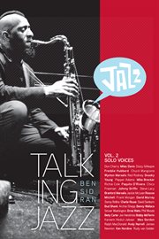 Talking jazz with ben sidran, volume 2. Solo Voices cover image cdn