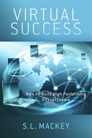 Virtual success. How To Build High Performing Virtual Teams cover image cdn