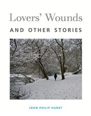 Lovers' wounds and other stories cover image cdn
