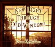 New light through old windows. A Pictorial Book of Affirmations cover image cdn