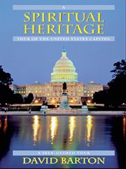 A spiritual heritage tour of the United States Capitol: a self-guided tour cover image cdn