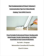 The fundamentals of clout: volume 2. Communication Tips For A New World: Unplug, Turnoff, & Tune In cover image cdn